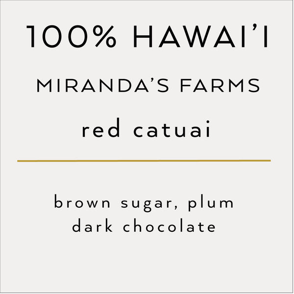 100% Hawai'i Red Catuai