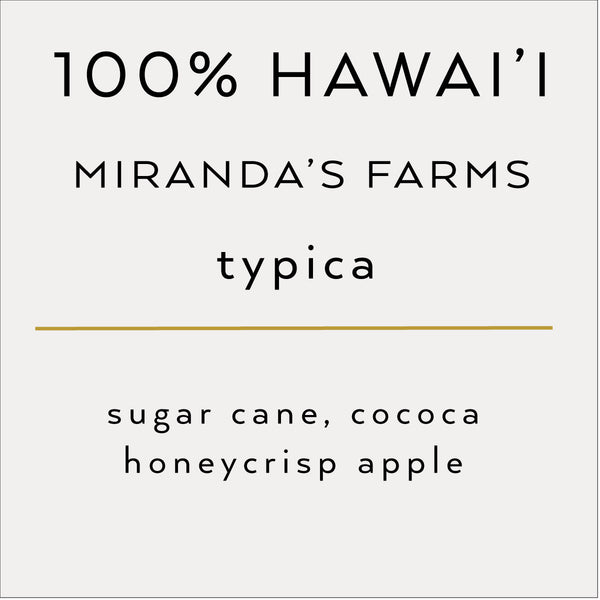 100% Hawai'i Typica
