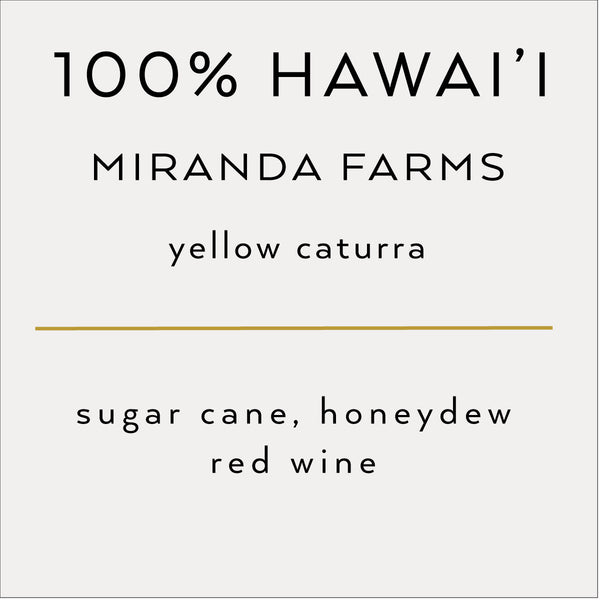 100% Hawai'i Yellow Caturra